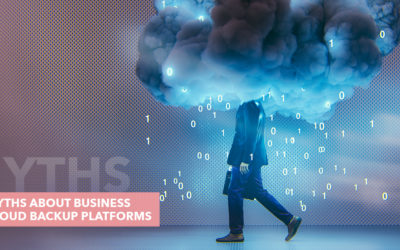 Myths About Business Cloud Backup Platforms